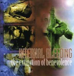 Internal Bleeding : The Extinction of Benevolence